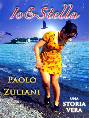 cover image of Io&Stella. Una storia vera
